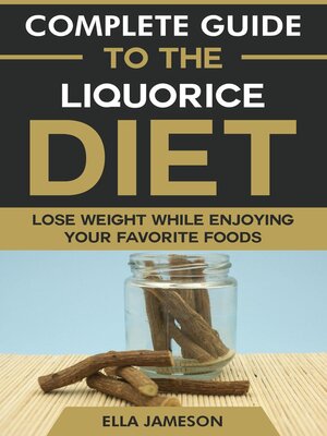 cover image of Complete Guide to the Liquorice Diet